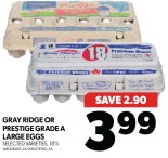 Save on GRAY RIDGE OR PRESTIGE GRADE A Eggs at the Real Canadian Superstore